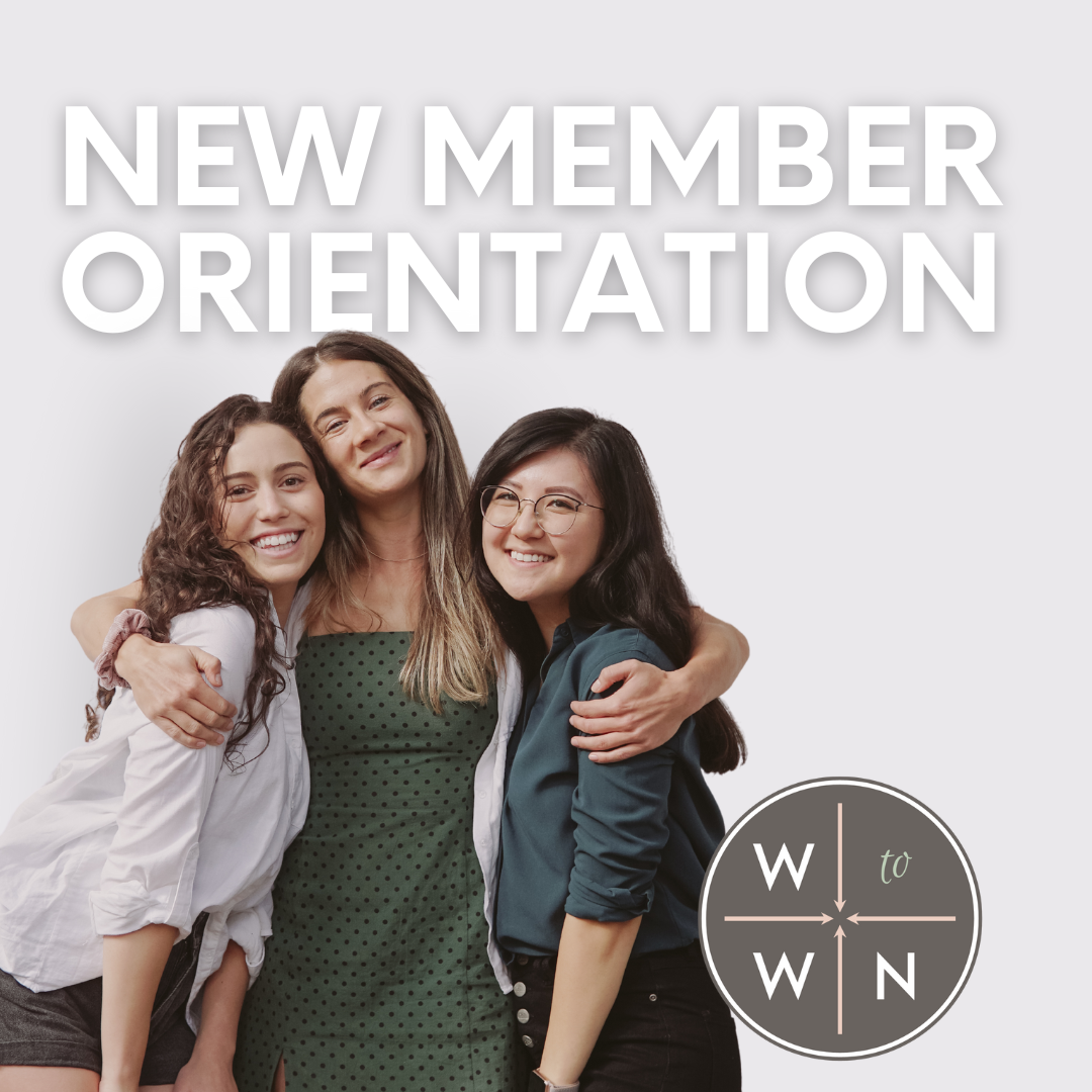 WtoWN New Member Orientation